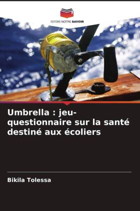 Umbrella : jeu-questionnaire sur la santé destiné aux écoliers