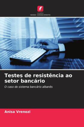 Testes de resistência ao setor bancário