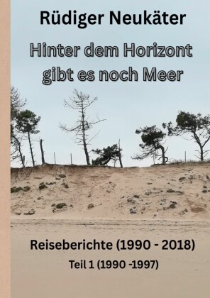 Hinter dem Horizont gibt es noch Meer
