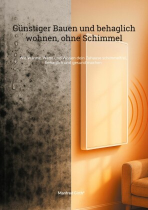Günstiger Bauen und Behaglich wohnen, ohne Schimmel