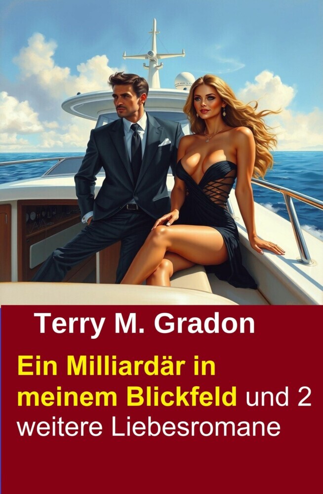 Ein Milliardär in meinem Blickfeld und 2 weitere Liebesromane main product photo