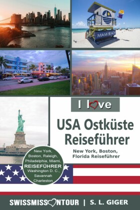 USA Ostküste Reiseführer von SWISSMISSONTOUR