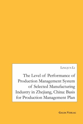 The Level of Performance of Production Management System of selected Manufacturing Industry in Zhejiang, China