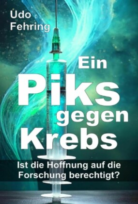 Ein Piks gegen Krebs