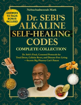 Dr. SEBI'S Alkaline SELF-HEALING Codes