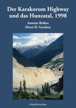 Der Karakorum Highway und das Hunzatal, 1998