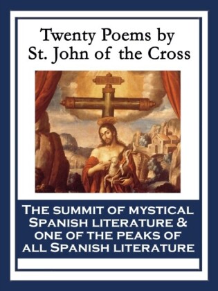 Twenty Poems by St. John of the Cross