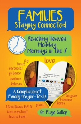 Families Staying Connected - Reaching Heaven Monday Mornings in the 7