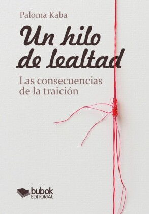 Un hilo de lealtad