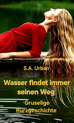 Wasser findet immer seinen Weg