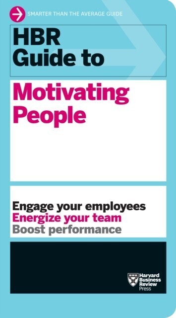 HBR Guide to Motivating People (HBR Guide Series) main product photo