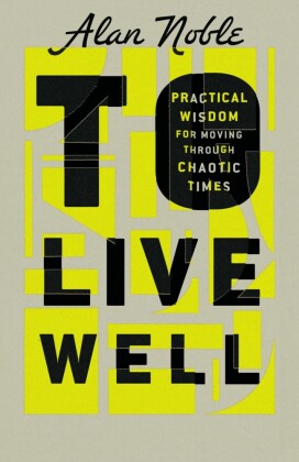 To Live Well