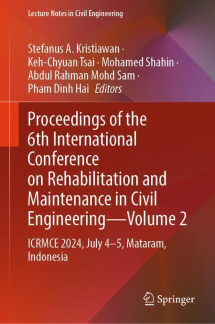Proceedings of the 6th International Conference on Rehabilitation and Maintenance in Civil Engineering-Volume 2 main product photo