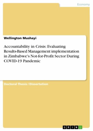Accountability in Crisis: Evaluating Results-Based Management implementation in Zimbabwe's Not-for-Profit Sector During COVID-19 Pandemic