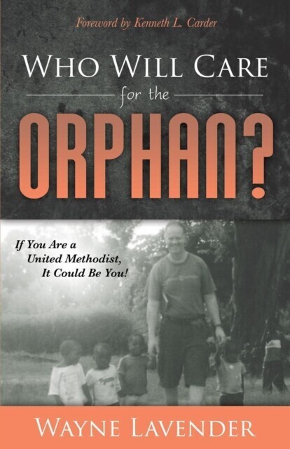 Who Will Care for the Orphan? main product photo