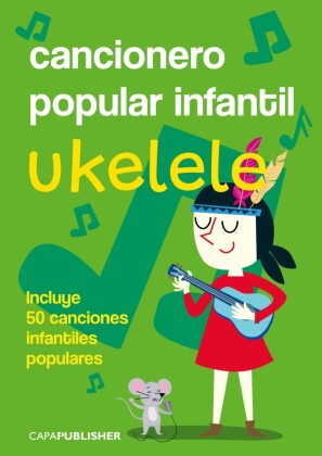 Cancionero popular infantil para ukelele