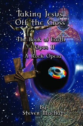 Book of Earth Opus II - Taking Jesus Off the Cross