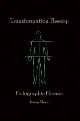 Holographic Human Transformation Theory