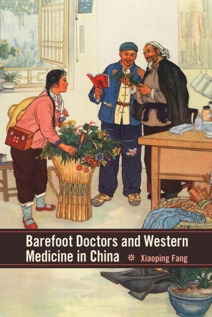 Barefoot Doctors and Western Medicine in China main product photo