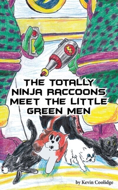 Totally Ninja Raccoons Meet the Little Green Men main product photo