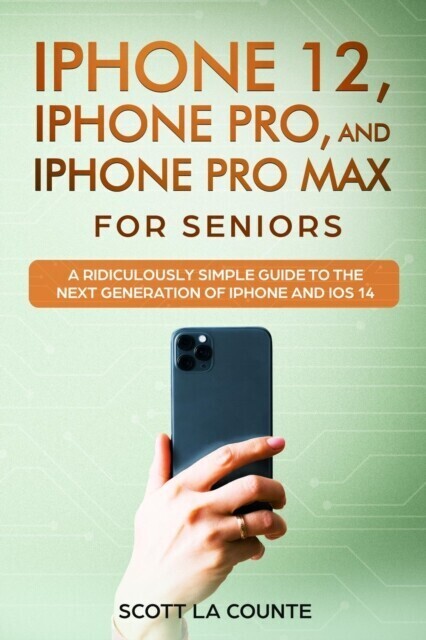 iPhone 12, iPhone Pro, and iPhone Pro Max For Senirs main product photo