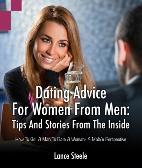 Dating Advice for Women from Men: Tips and Stories from the Inside main product photo