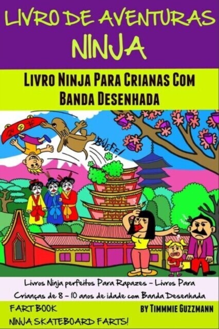 Livro De Aventuras Ninja: Livro Ninja Para Crianças Com Banda Desenhada: Livro Dos Peidos main product photo