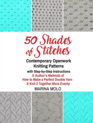 50 Shades of Stitches - Volume 5 - Contemporary Openwork
