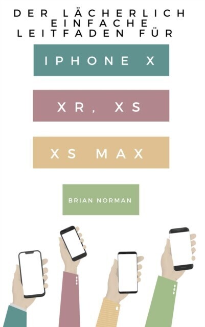 Der Lächerlich Einfache Leitfaden für iPhone X, XR, XS und XS Max main product photo