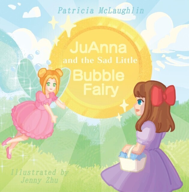 JuAnna and the Sad Little Bubble Fairy main product photo