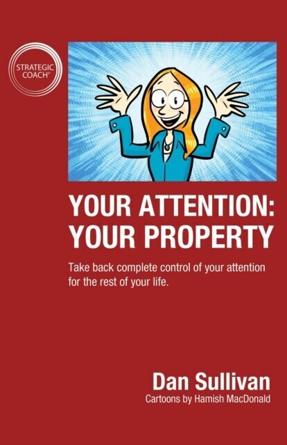 Your Attention: Your Property: Your Property main product photo