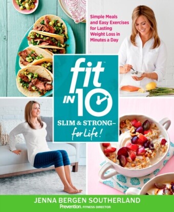 Fit in 10: Slim & Strong--for Life!