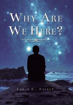 Why Are We Here?