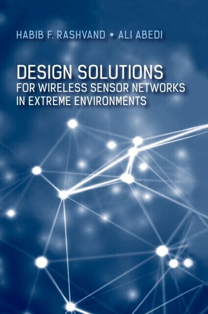 Design Solutions for Wireless Sensor Networks in Extreme Environments main product photo