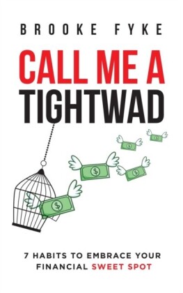 Call Me a Tightwad