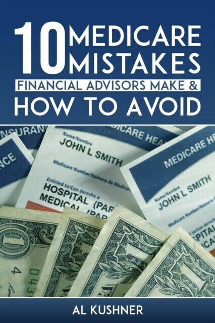 10 Medicare Mistakes Financial Advisors Make and How to Avoid Them main product photo