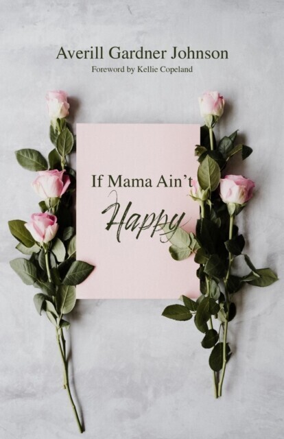If Mama Ain't Happy main product photo