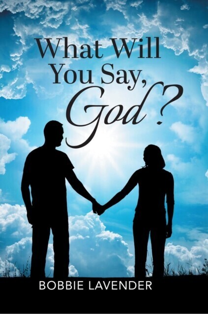 What Will You Say, God? main product photo