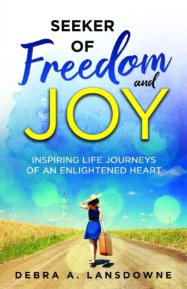 Seeker of Freedom and Joy