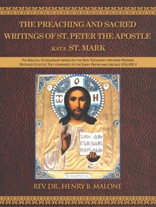 Preaching and Sacred Writings of St. Peter the Apostle Kata St. Mark