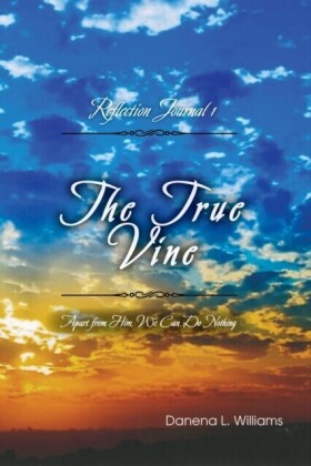 True Vine - Reflection Journal