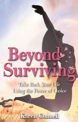Beyond Surviving
