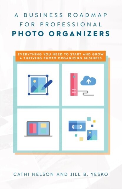 Business Roadmap for Professional Photo Organizers main product photo