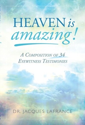 Heaven is Amazing!