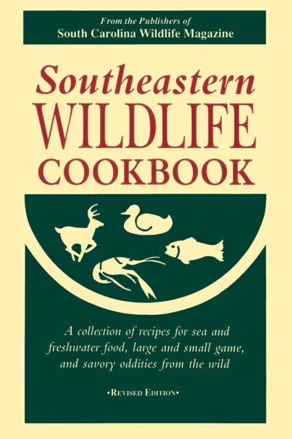 Southeastern Wildlife Cookbook main product photo