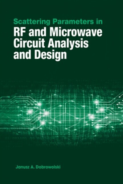 Scattering Parameters in RF and Microwave Circuit Analysis and Design main product photo