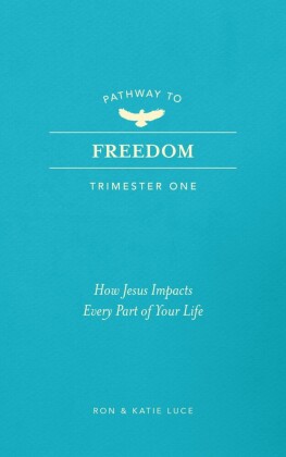 Pathway to Freedom (Trimester One)