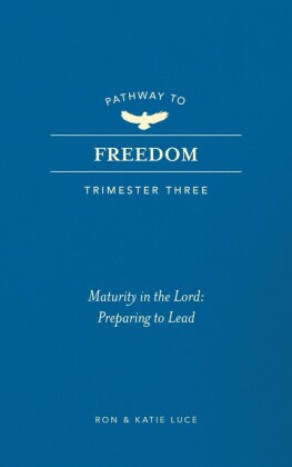 Pathway to Freedom (Trimester Three)