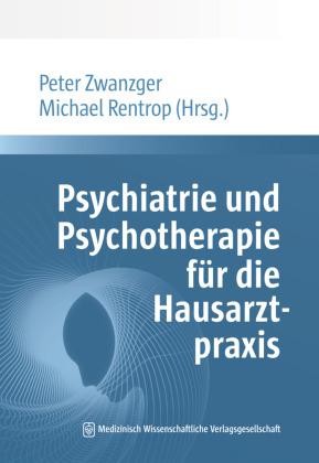 Psychiatrie für die Hausarztpraxis