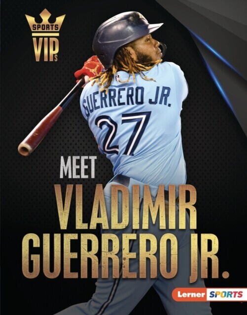 Meet Vladimir Guerrero Jr. main product photo